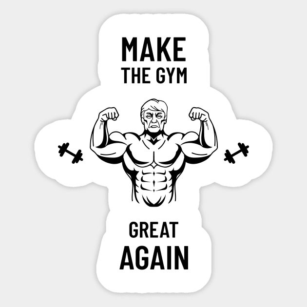 Make The Gym Great Again Sticker by HustleHardStore